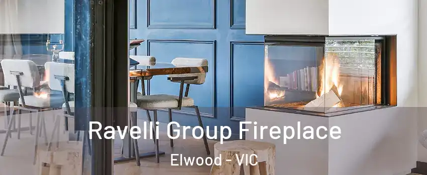 Ravelli Group Fireplace Elwood - VIC