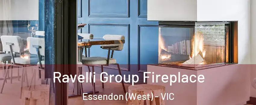 Ravelli Group Fireplace Essendon (West) - VIC
