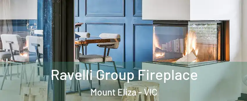 Ravelli Group Fireplace Mount Eliza - VIC