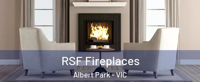 RSF Fireplaces Albert Park - VIC