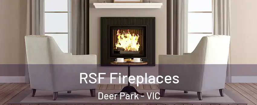 RSF Fireplaces Deer Park - VIC