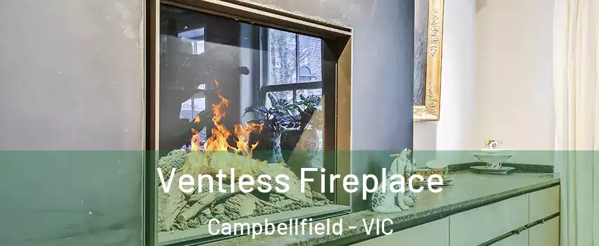 Ventless Fireplace Campbellfield - VIC