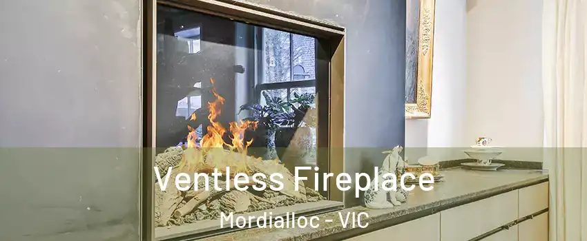 Ventless Fireplace Mordialloc - VIC